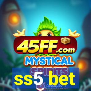 ss5 bet